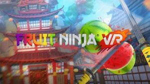 Fruit Ninja VR Game with Game2u