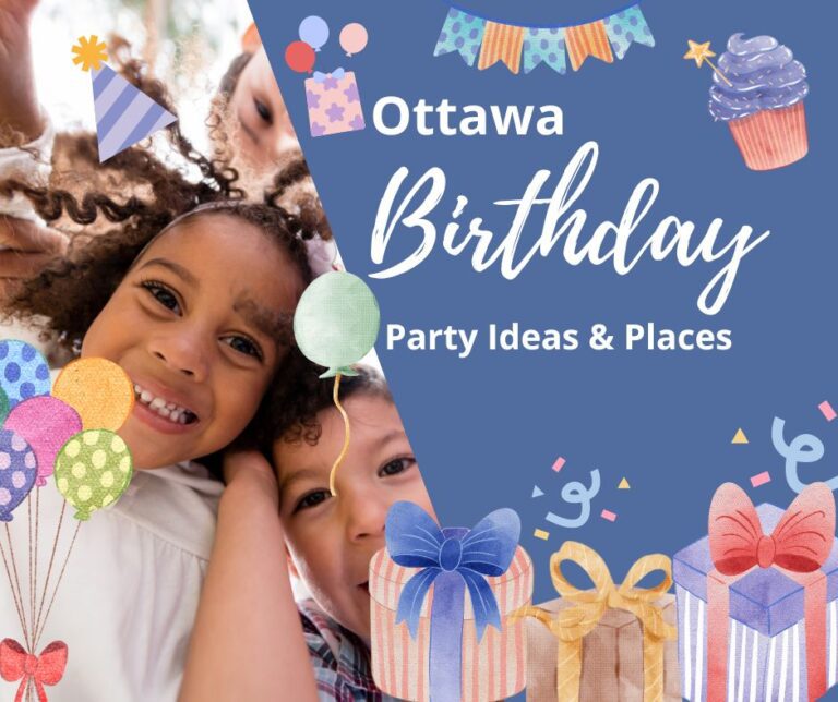 Unique Ottawa Birthday Party Ideas and places